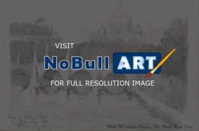 Landscape - Ponte St Angelo  St Pietro - Rome Italy - Pencil Drawing
